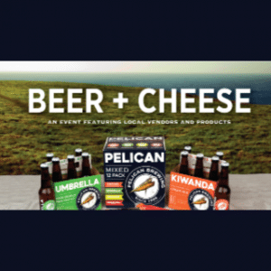 beer and cheese tillamook event